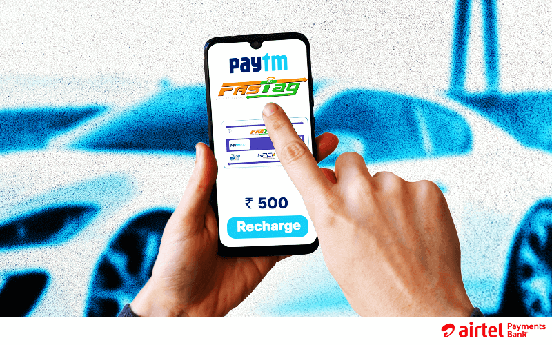 airtel-payments-bank-fastag-recharge-on-paytm